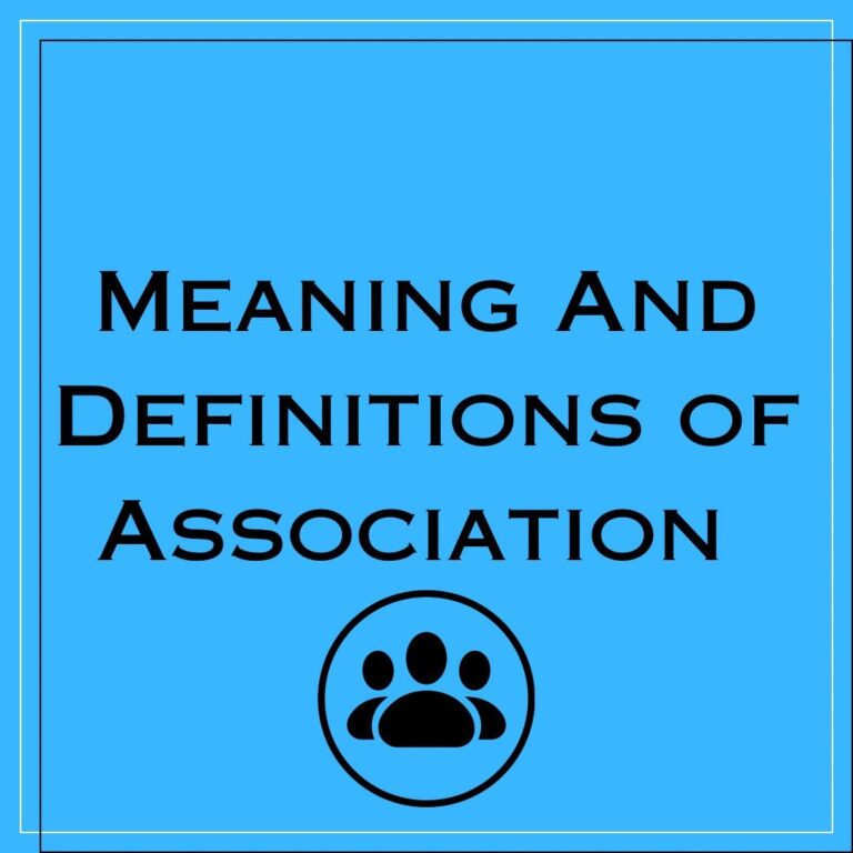 Meaning and Definition of Association in Sociology English Notes